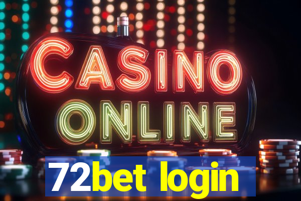 72bet login